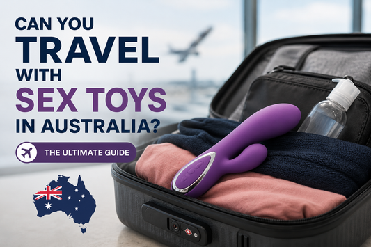 Can You Travel With Sex Toys in Australia? A Discreet Travel Guide